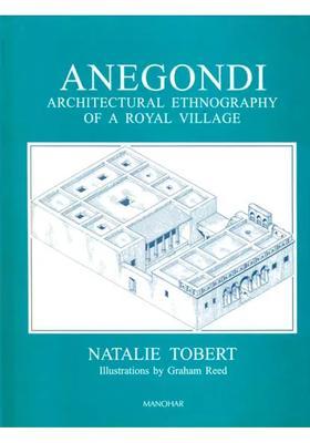 Anegondi: Architectural Ethnography of a Royal Village