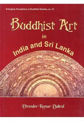 Buddhist Art in India and Sri Lanka