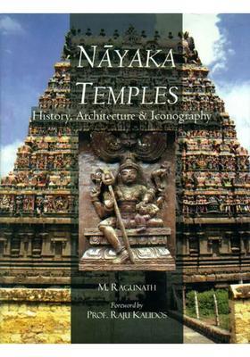 Nayaka Temples (History, Architecture and Iconography)