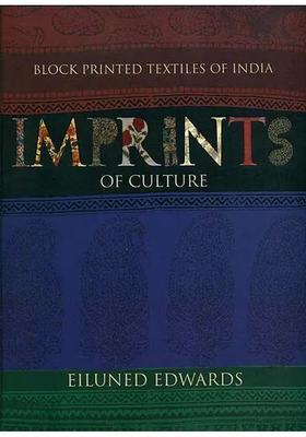 Imprints of Culture (Block Printed Textiles of India)