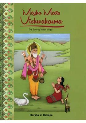 Megha Meets Vishwakarma (The Story of Indian Crafts)