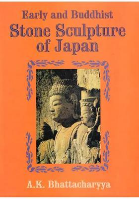 Early and Buddhist Stone Sculpture of Japan