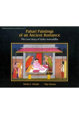 Pahari Paintings of an Ancient Romance (The Love Story of Usha-Aniruddha): A Visual Treat