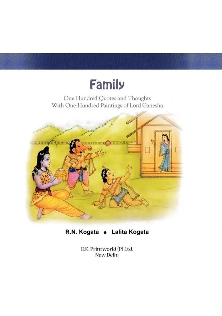 Family : One Hundred Quotes and Thoughts With One Hundred Paintings of Lord Ganesha - Indya