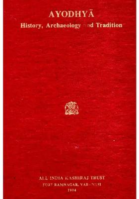 Ayodhya- History, Archaeology and Tradition (An Old and Rare Book)