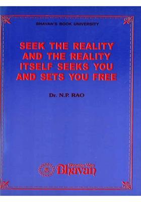 Seek the Reality and the Reality Itself Seeks You and Sets You Free (An Old and Rare Book)