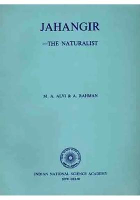 Jahangir- The Naturalist (An Old and Rare Book)