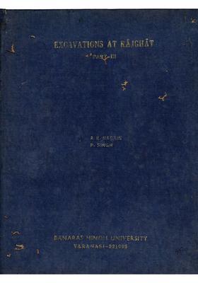 Excavations at Rajghat, Small Finds Part-3, 1957-58- 1960-65 (An Old and Rare Book)