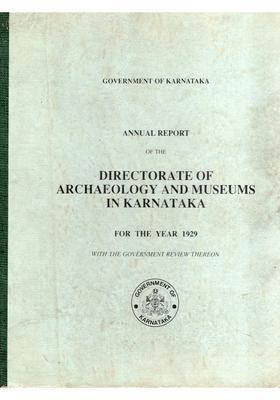 Annual Report of the Directorate of Archaeology and Museums in Karnataka for the Year 1929 (An Old and Rare Book)