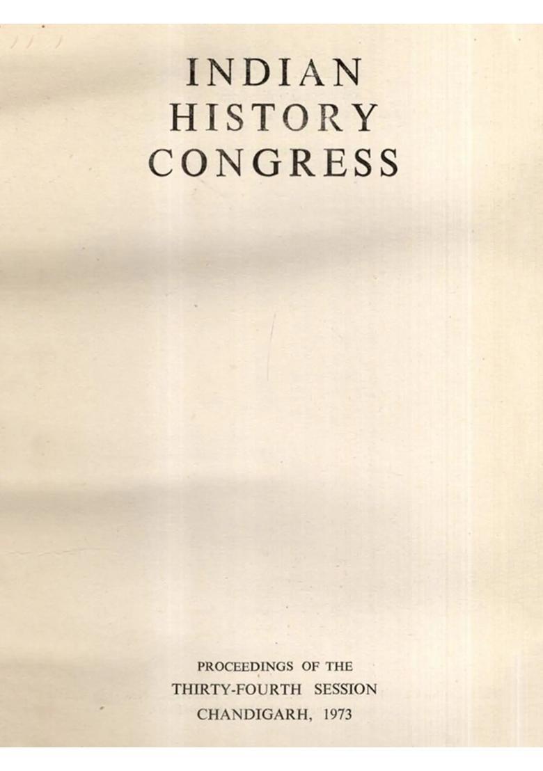 Indian History Congress- Proceedings of the Thirty-Fourth Session Chandigarh, 1973: Vol-2 (An Old and Rare Book) (Only 1 Quantity Available) - Indya