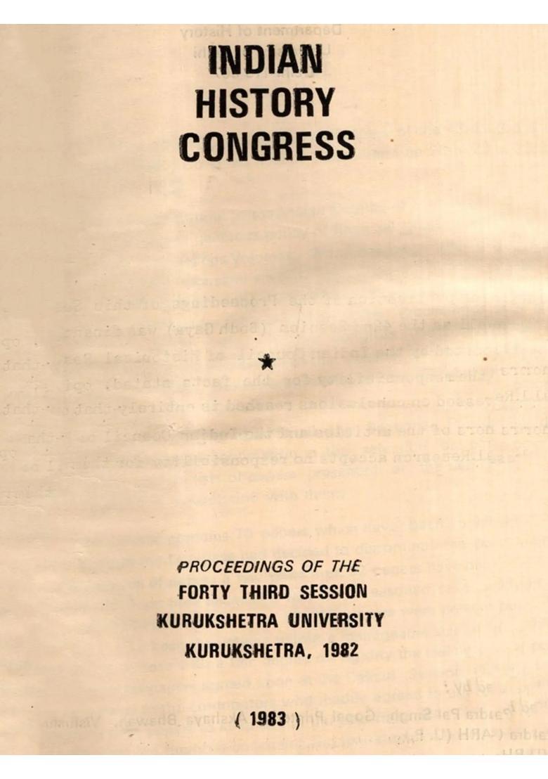 Indian History Congress- Proceedings of the Forty Third Session Kurukshetra University Kurukshetra, 1982 (An Old and Rare Book) - Indya