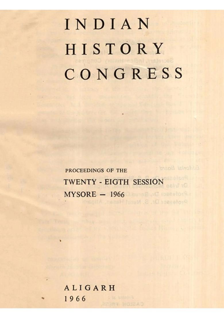 Indian History Congress- Proceedings of the Twenty-Eigth Session Mysore 1966 and Aligarh 1966 (An Old and Rare Book) - Indya