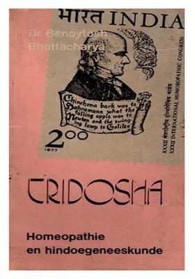 Tridosha- Homeopathie en Hindoegeneeskunde: Homeopathy and Hindu Medicine (An Old and Rare Book in Dutch)