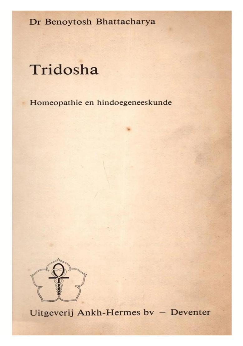 Tridosha- Homeopathie en Hindoegeneeskunde: Homeopathy and Hindu Medicine (An Old and Rare Book in Dutch) - Indya