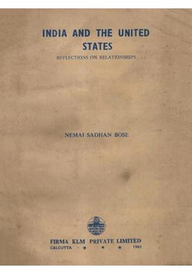 India and the United States: Reflections on Relationships (An Old and Rare Book)