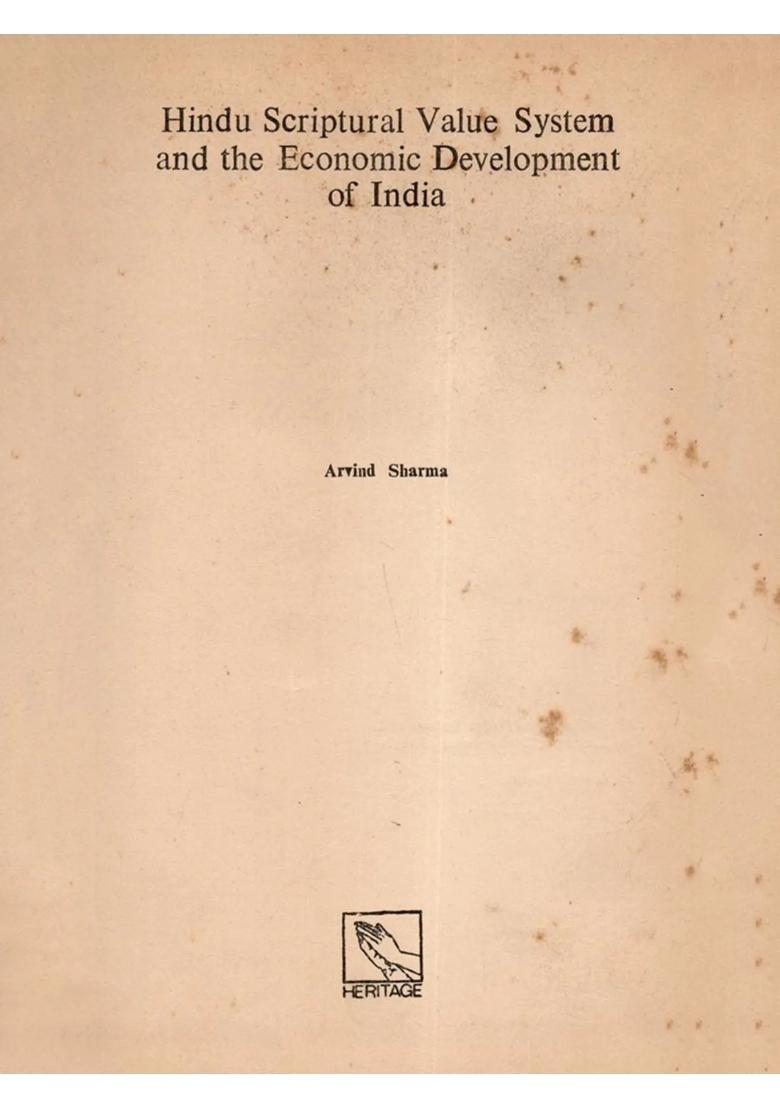 The Hindu Scriptural Value System and the Economic Development of India (An Old and Rare Book) - Indya