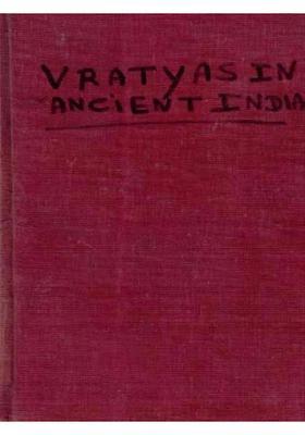 The Vratyas in Ancient India (An Old and Rare Book)