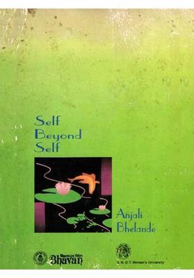 Self Beyond Self- Ethel Wilson and Indian Philosophical Thought (An Old and Rare Book)