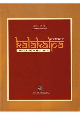 Kalakalpa IGNCA Journal of Arts (Volume VII No.1 Guru Purnima- 22)