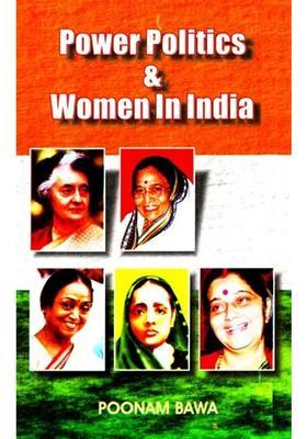 Power Politics And Women In India