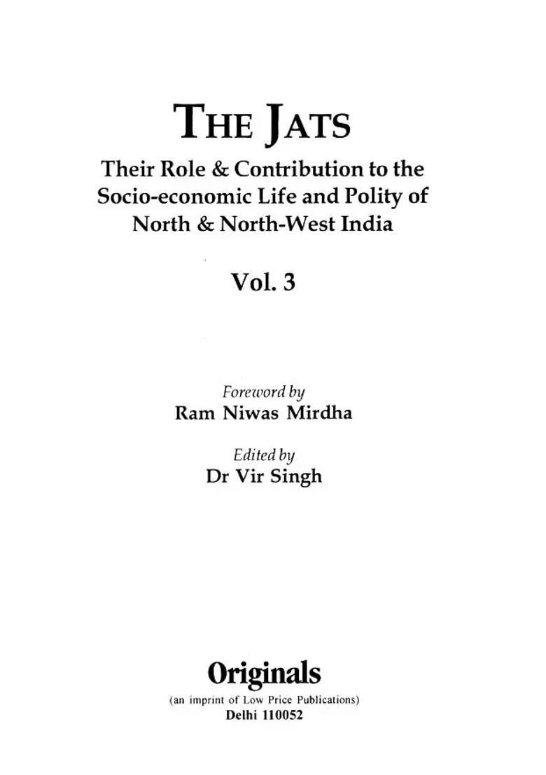 The Jats: Their Role and Contribution to the Socio-Economic Life and Polity of North-West India (Volume 3) - Indya