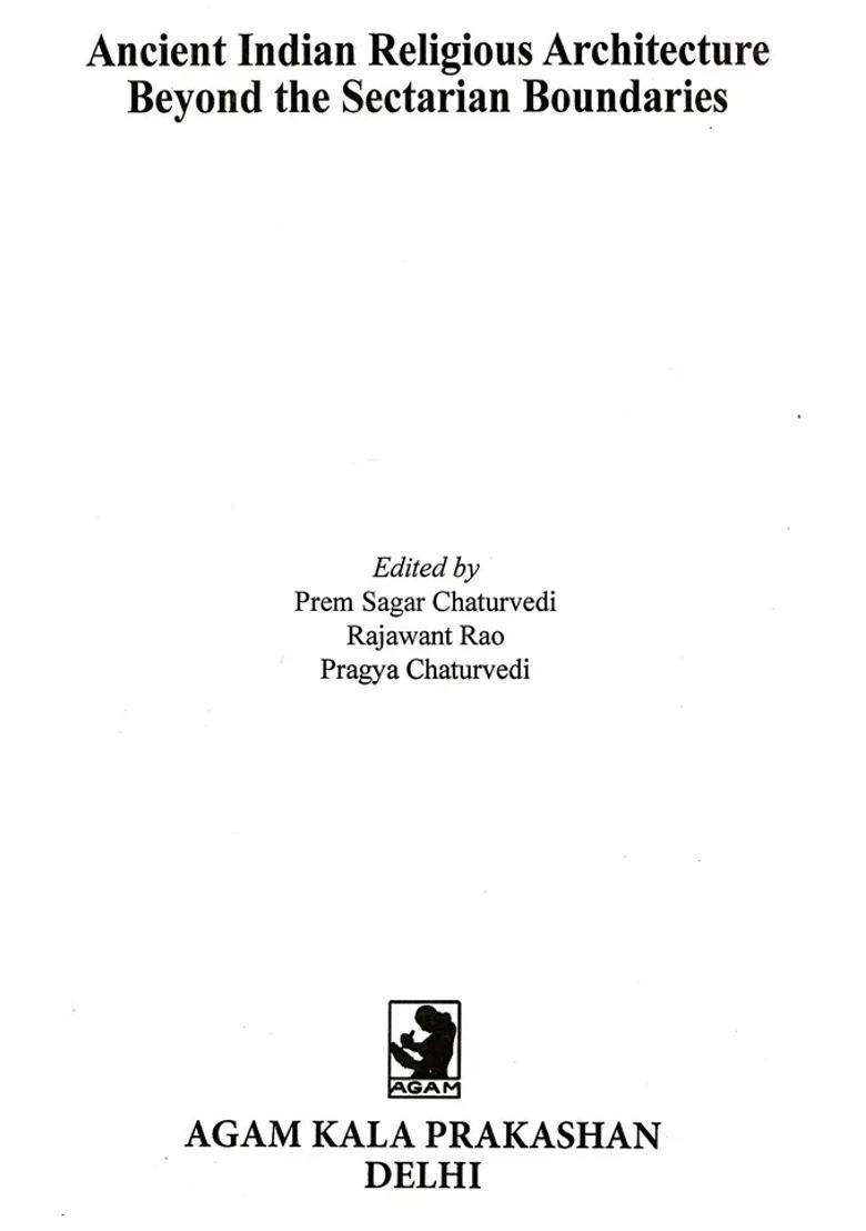 Ancient Indian Religious Architecture Beyond the Sectarian Boundaries - Indya