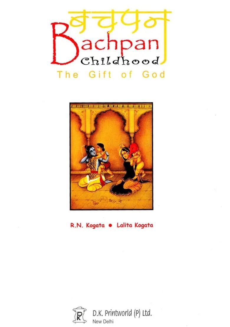 Bachpan Childhood (The Gift of God) - Indya