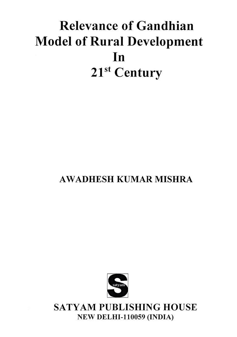 Relevance of Gandhian Model of Rural Development in 21st Century - Indya
