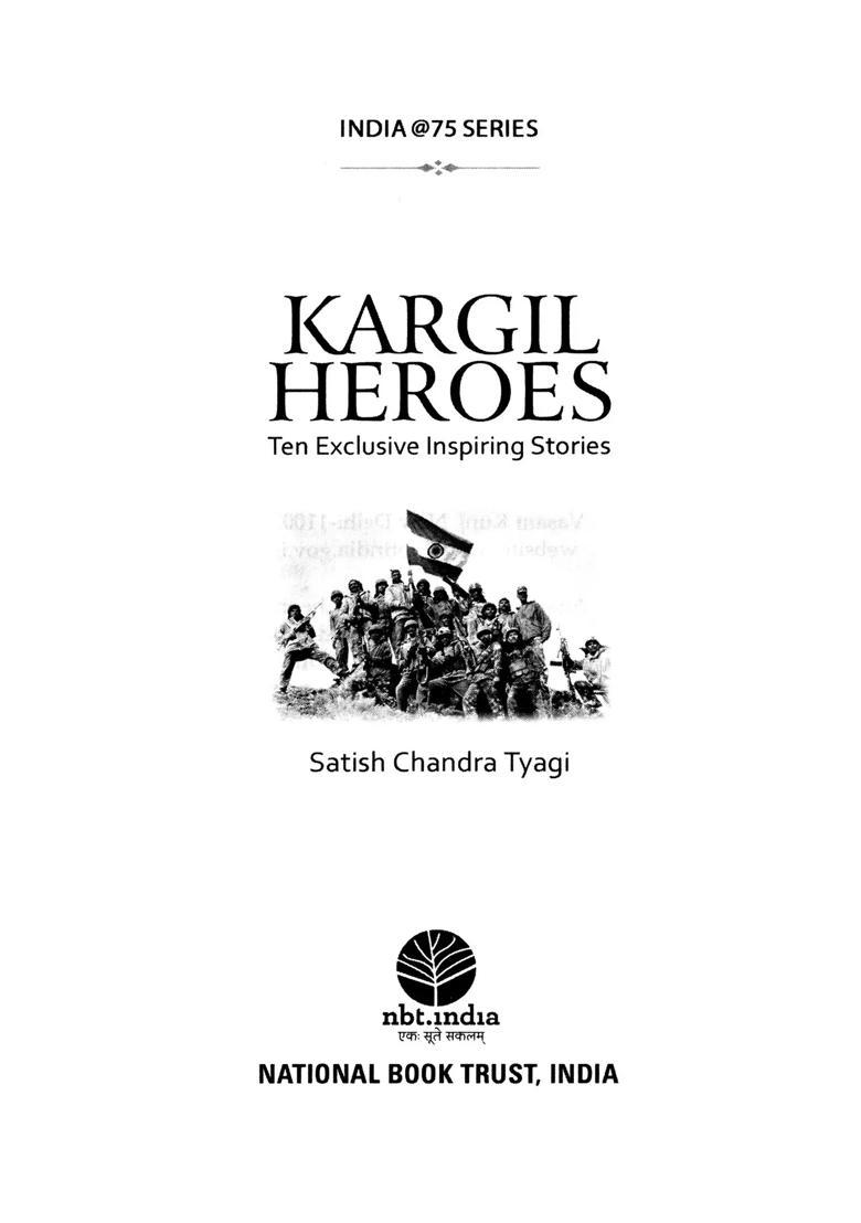 Kargil Heroes: Ten Exclusive Inspiring Stories - Indya