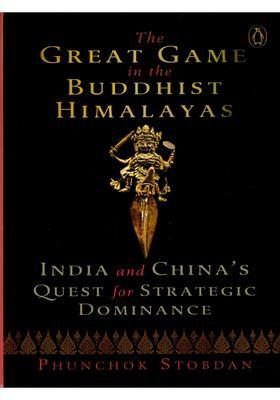 The Great Game in the Buddhist Himalayas- India and China