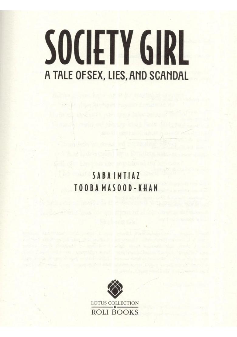 Society Girl: A Tale of sex, Lies, and Scandal- A Captivating True Crime Drama Sonia Faleiro (A Sensational Story Turned into Our Social History... Mohammed Hanif) - Indya