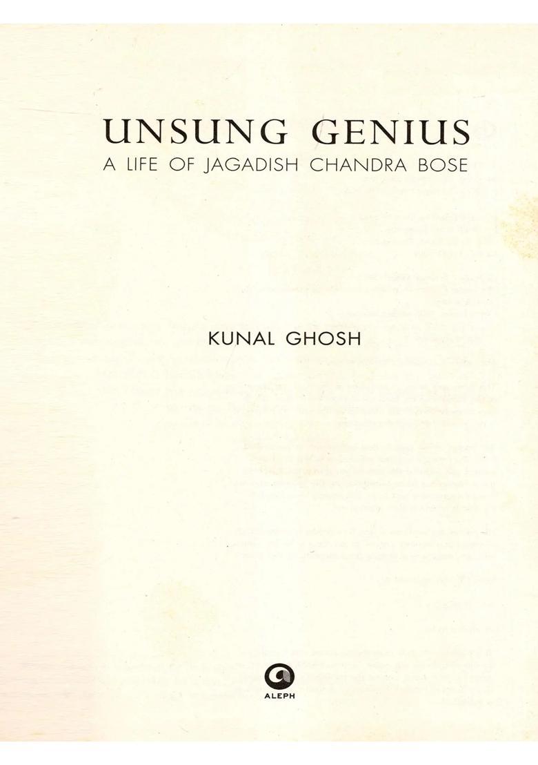 Unsung Genius: A Life of Jagadish Chandra Bose - Indya