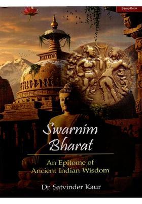 Swarnim Bharat- An Epitome of Ancient Indian Wisdom