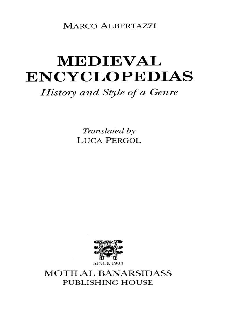 Medieval Encyclopedias- History and Style of a Genre - Indya