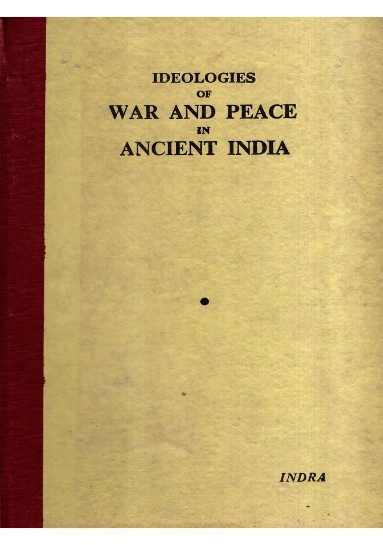 Ideologies of War and Peace in Ancient India (An Old and Rare Book) - Indya