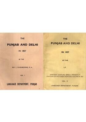 The Punjab and Delhi in 1857: Being a Narrative of the Measures by Which the Punjab Was Saved and Delhi Recovered During the Indian Mutiny (Set of 2 Volumes) - An Old and Rare Book