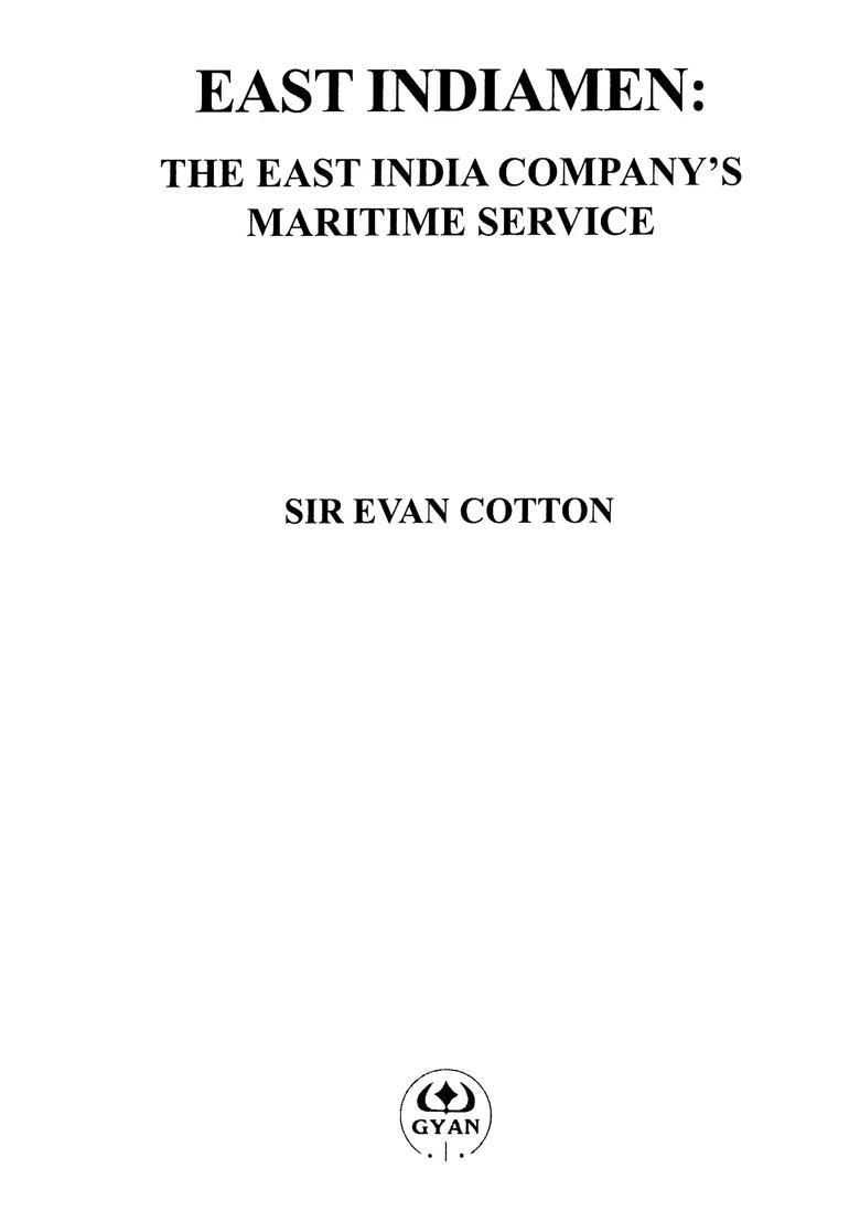 East Indiamen: The East India Company