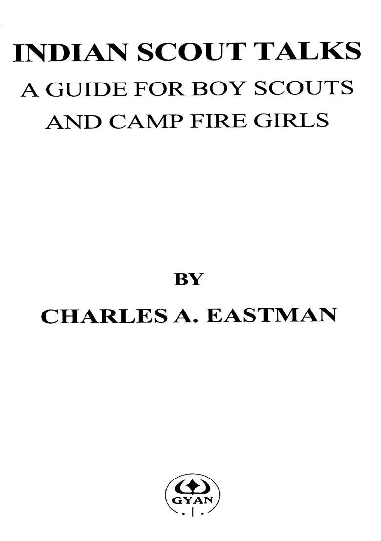 Indian Scout Talks- A Guide for Boy Scouts and Camp Fire Girls - Indya