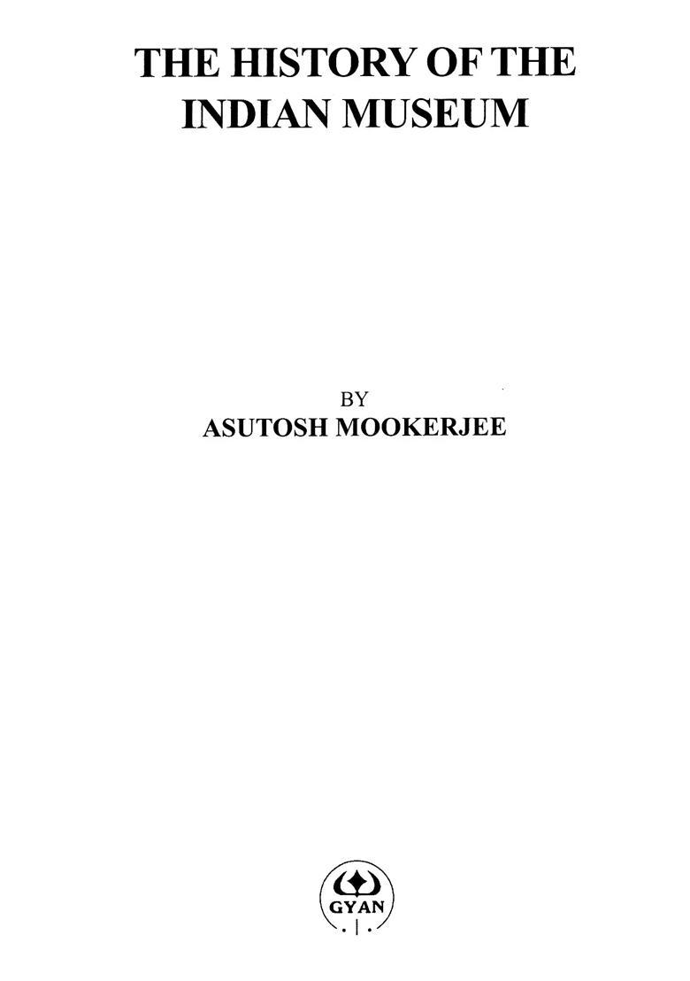 The History of the Indian Museum - Indya