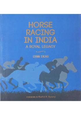 Horse Racing in India: A Royal Legacy