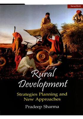 Rural Development Strategies Planning and New Approaches