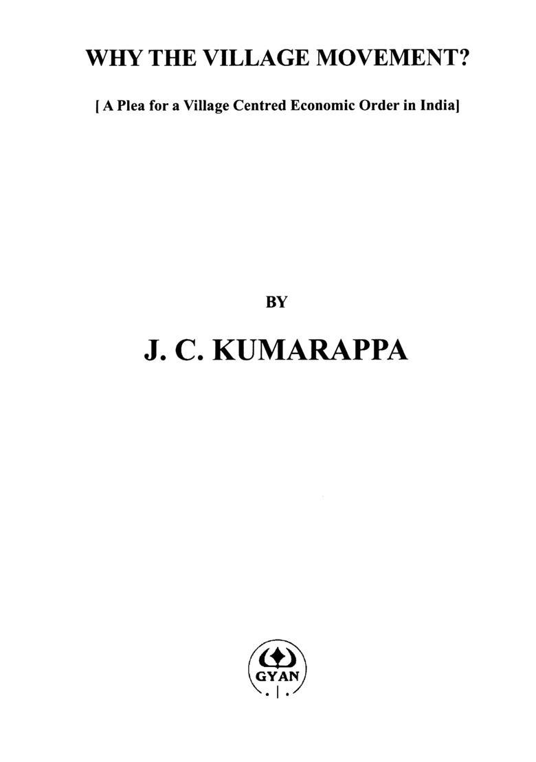 Why the Village Movement? (A Plea for a Village Centered Economic Order in India) - Indya