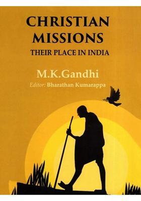 Christian Missions: Their Place in India