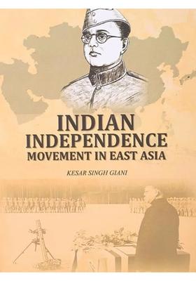 Indian Independence Movement in East Asia
