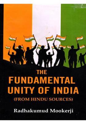 The Fundamental Unity of India (From Hindu Sources)