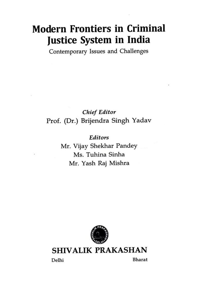 Modern Frontiers in Criminal Justice System in India: Contemporary Issues and Challenges - Indya