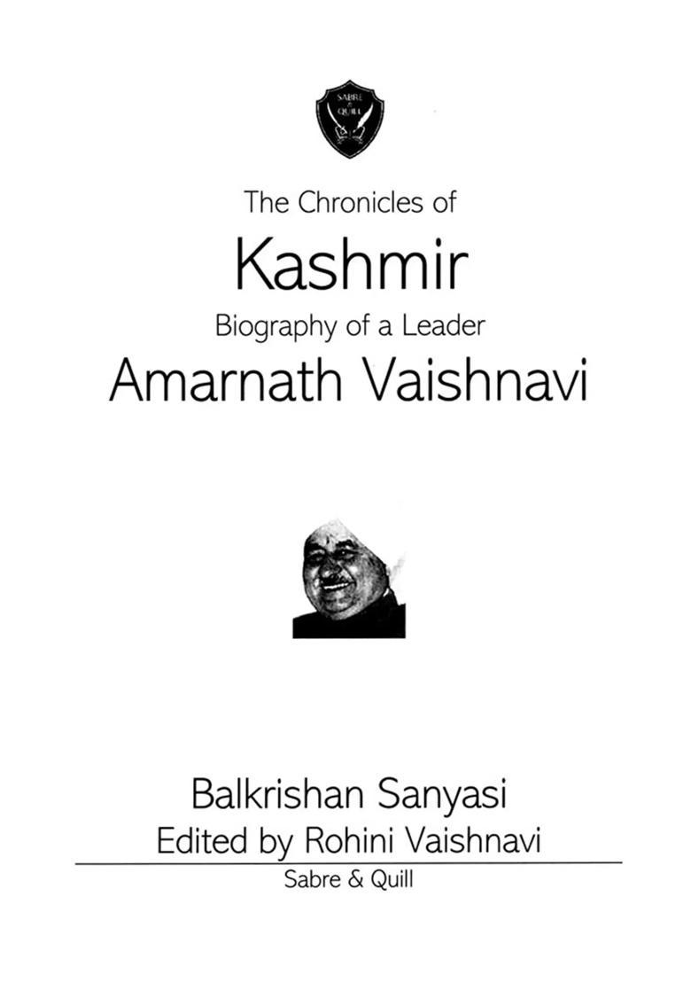 The Chronicles of Kashmir: Biography of a Leader Amarnatj Vaishnavi - Indya