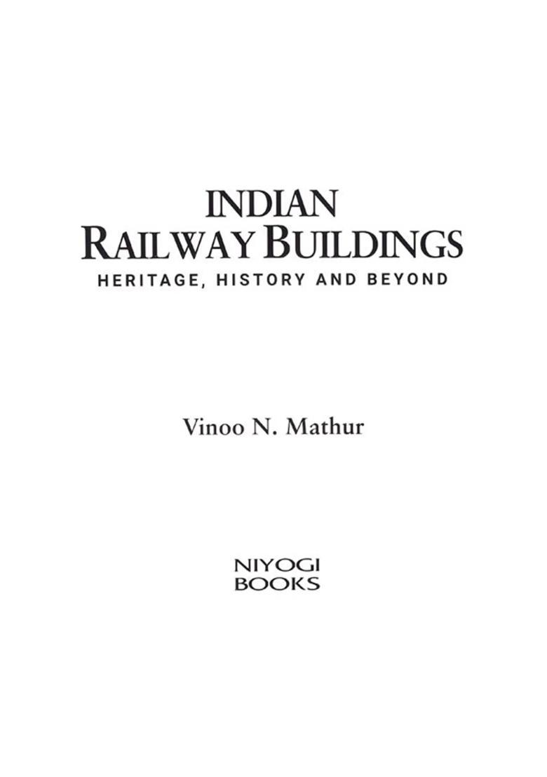 Indian Railway Buildings: Heritage, History and Beyond - Indya
