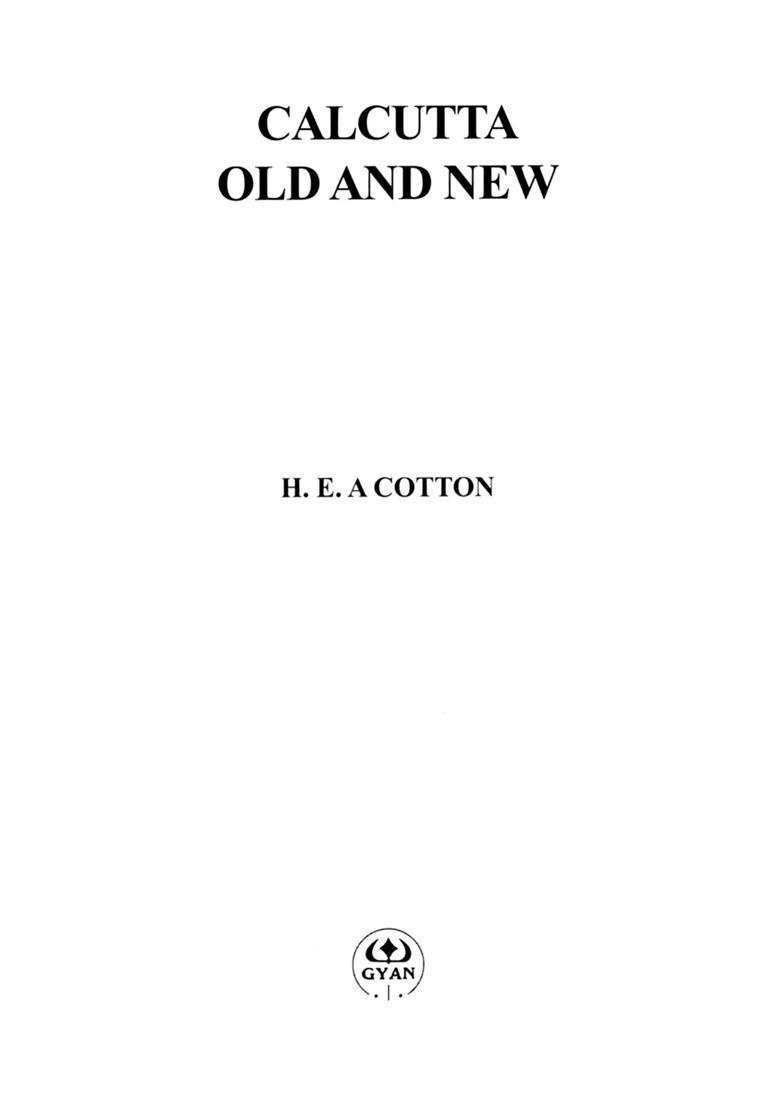 Calcutta old and New: A Historical and Descriptive Handbook to the City - Indya