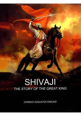 Shivaji: The Story of the Great King